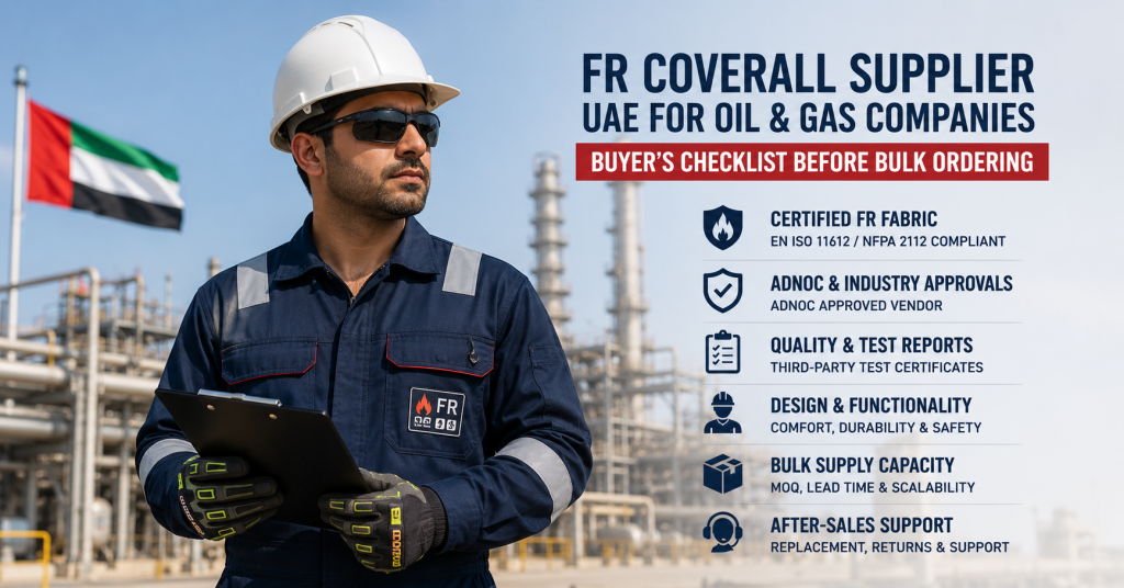 FR Coverall Supplier UAE for Oil & Gas Companies: Buyer's Checklist Before Bulk Ordering